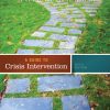 A Guide to Crisis Intervention 5th Edition Kanel Test Bank