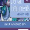 Dental Instruments A Pocket Guide 6 Edition by Linda Bartolomucci Boyd Test Bank