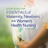 Essentials of Maternity Newborn and Womens Health Nursing 4th Ed. Test Bank