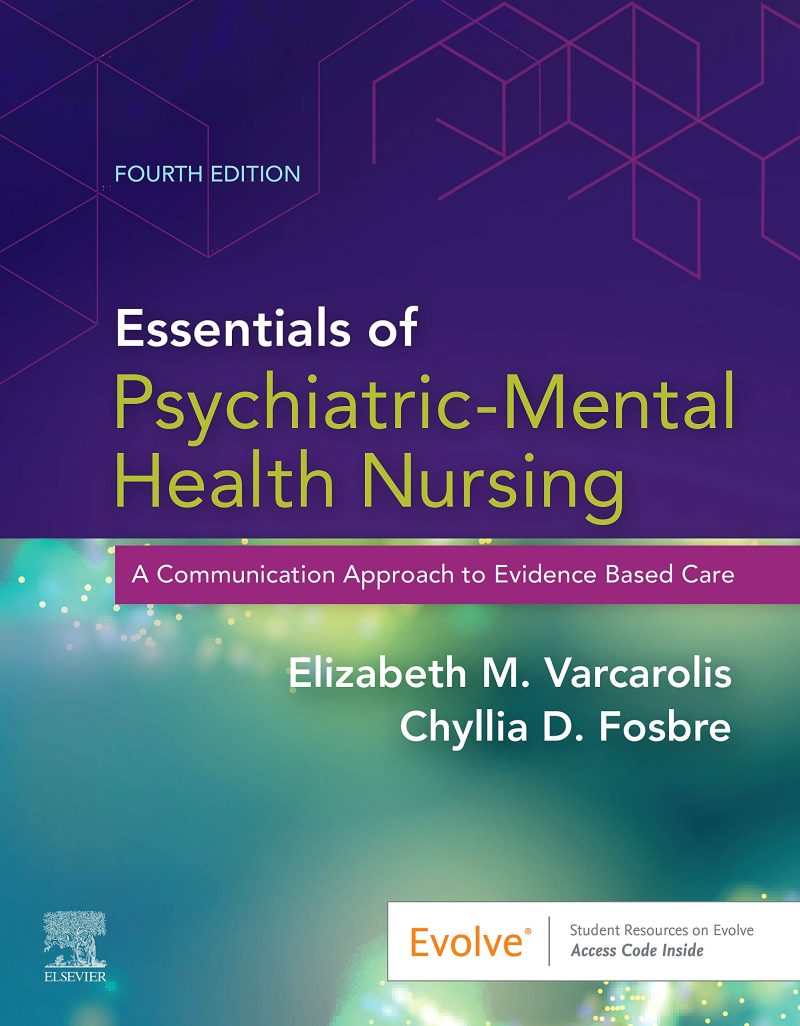 Essentials of Psychiatric Mental Health Nursing 4th Edition Varcarolis Test Bank