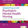 Essentials of Psychiatric Mental Health Nursing Concepts of Care in Evidence Based Practice 7th ed. Test Bank