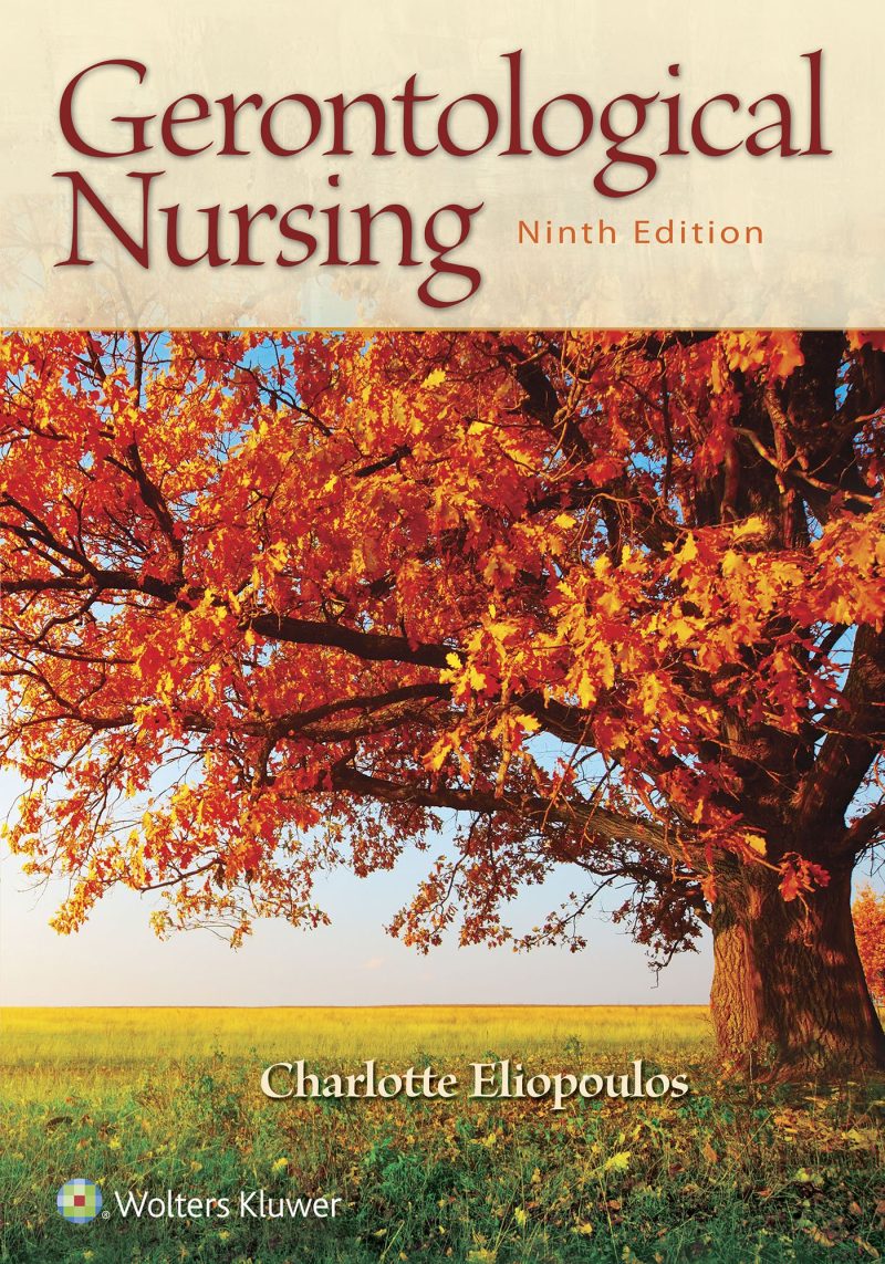 Gerontological Nursing 9th Edition Eliopoulos Test Bank