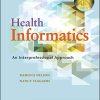 Health Informatics an Interprofessional Approach 1st Edition By Nelson Staggers