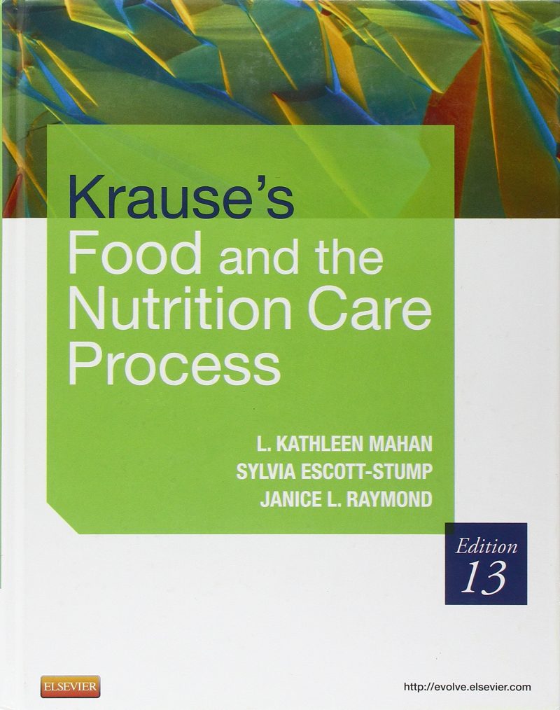 Krause Food Nutrition Care Process 13th Edition Mahan - Test Bank