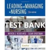 Leading and Managing in Nursing 8th Edition Yoder Wise Test Bank