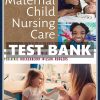 Maternal Child Nursing Care 6th Edition Test bank