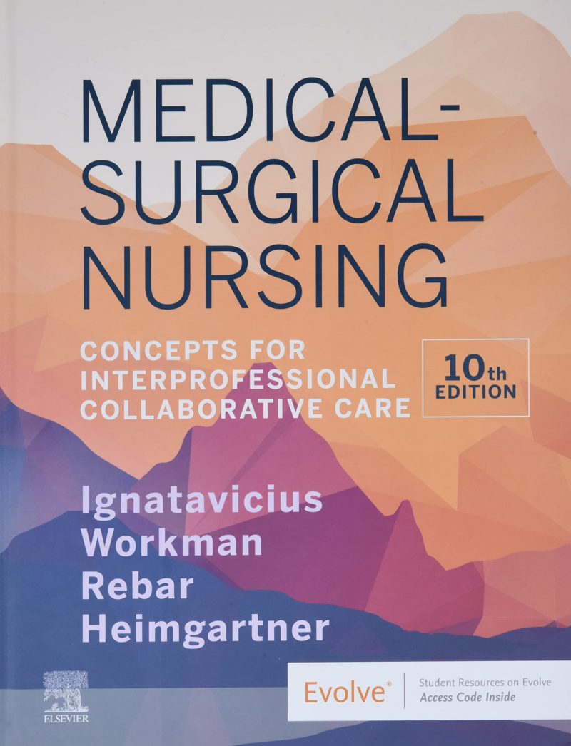 Medical-Surgical Nursing 10th Edition Ignatavicius Workman Test Bank