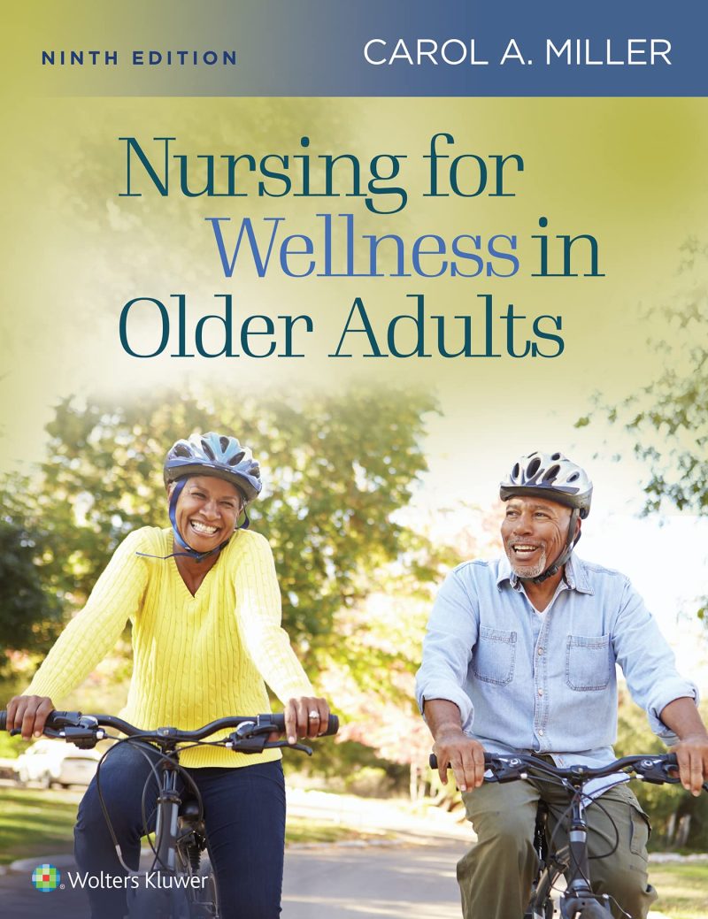 Nursing for Wellness in Older Adults 9th Edition Miller Test Bank