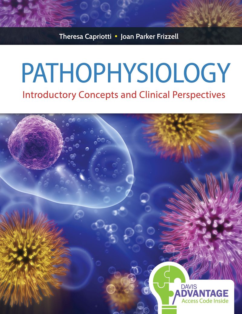 Pathophysiology Introductory Concepts and Clinical Perspectives 1st Edition Capriotti Frizzell Test Bank