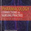 Pharmacology Connections to Nursing Practice 1st Edition by Michael Patrick Adams Test Bank