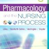 Pharmacology and the Nursing Process 6th Edition by Lilley test bank