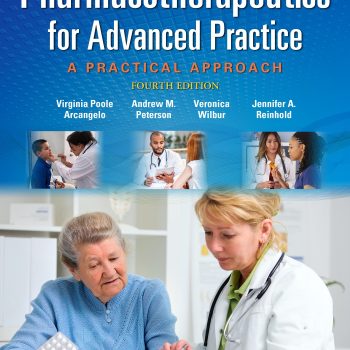 Pharmacotherapeutics for Advanced Practice A Practical Approach 4th Edition Test Bank