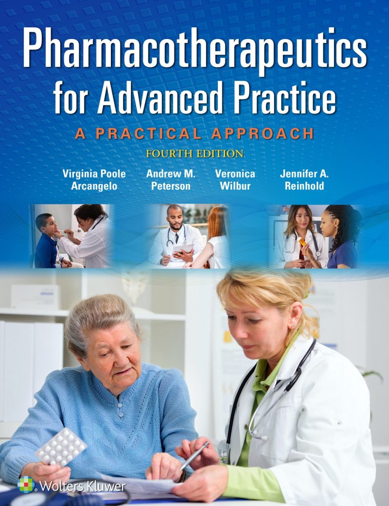 Pharmacotherapeutics for Advanced Practice: A Practical Approach 4th Edition Test Bank