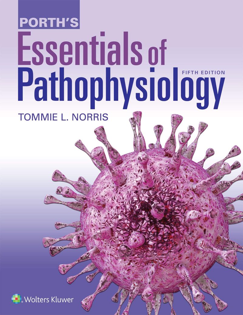 Porth’s Essentials of Pathophysiology 5th Edition Test bank