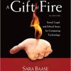 Test Bank For A Gift of Fire Social Legal and Ethical Issues for Computing Technology 4th Edition