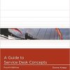 Test Bank For A Guide to Service Desk Concepts 4e Donna Knapp