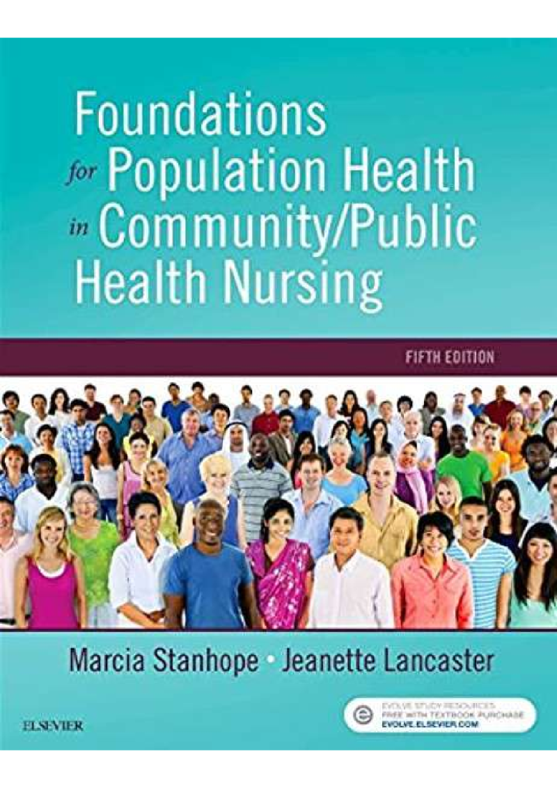 Test Bank For Foundations for Population Health in Community Public Health Nursing 5th Edition Stanhope