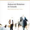 Test Bank For Industrial Relations in Canada 3rd Edition By Robert Hebdon 1 1