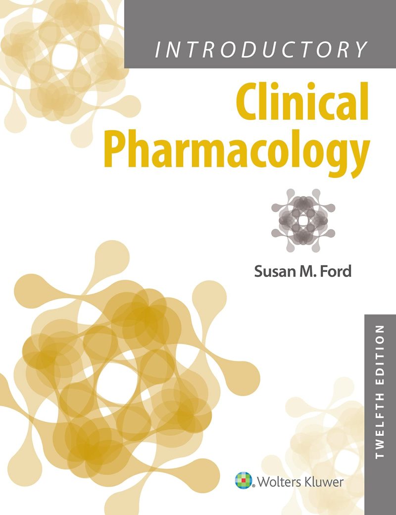 Test Bank For Introductory Clinical Pharmacology 12th Edition by Ford