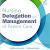 Test Bank For Nursing Delegation And Management of Patient Care 2nd Edition By Motacki RN MSN 1 1