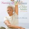 Test Bank For Nursing For Wellness in Older Adults 6th Edition by CarolMiller 1 1