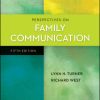 Test Bank For Perspectives on Family Communication Lynn Turner 5 Edition 1