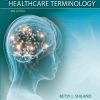 Test Bank For Shiland Mastering Healthcare Terminology 4th Edition