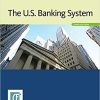 Test Bank For The US Banking System 3rd Edition