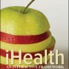 Test Bank For iHealth 3rd Edition By By Phillip Sparling 1 1