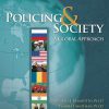 Test Bank Policing and Society A Global Approach 1st Edition By Michael Palmiotto 1 1