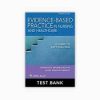 Test bank Evidence Based Practice in Nursing Healthcare 4th Edition Melnyk Fineout Overholt