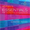 Test bank For Mosbys Essentials for Nursing Assistants 5th Edition by Sheila A. Sorrentino Leighann Remmert 1 1