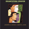 Understanding And Managing Organizational Behavior 6th Edition by Jennifer M George Test Bank