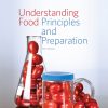 Understanding Food Principles and Preparation 5th Edition Amy Christine Brown Test Bank