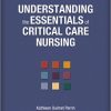 Understanding the Essentials of Critical Care Nursing 2nd Edition BY Kathleen Test Bank