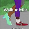 Walk a Mile 1st Edition By Joey Paul Test Bank 1