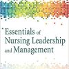 Whitehead Essentials of Nursing Leadership Management 6th Edition by Sally A Weiss Ruth M Tappen Test Bank 1