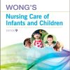 Wongs Nursing Care of Infants and Children 9th Edition by Marilyn J Hockenberry David Wilson Test Bank 1